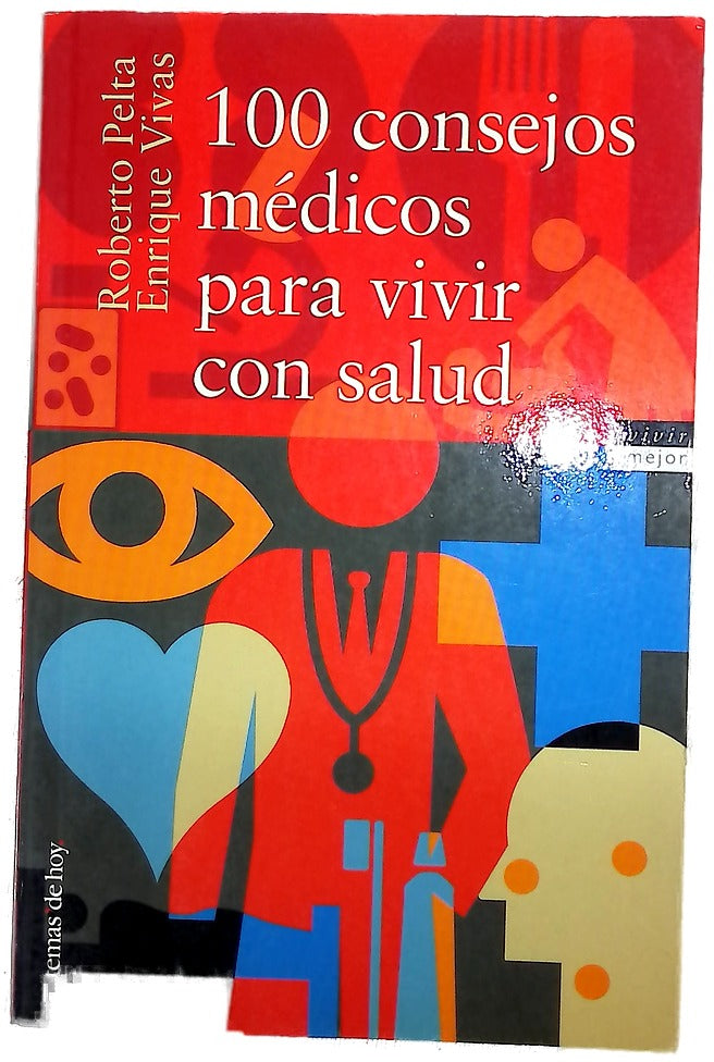 100 consejos médicos para vivir con salud