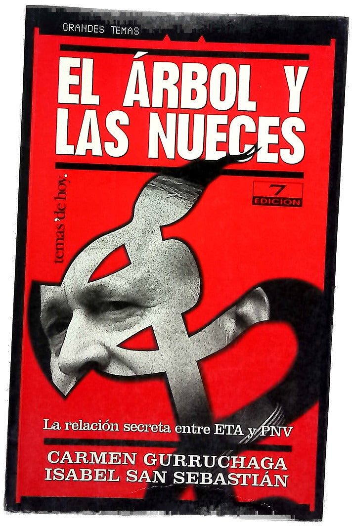 El árbol y las nueces la relación secreta entre ETA y PNV