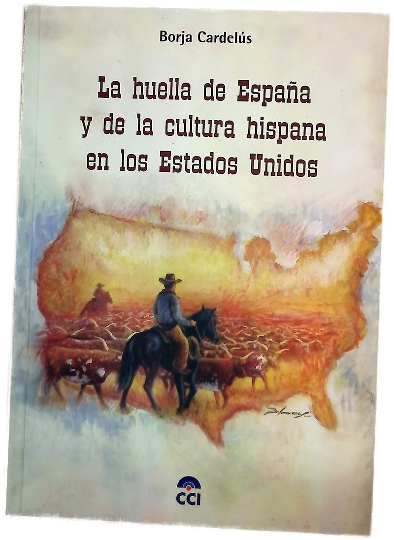 La huella de España y de la cultura hispana en los Estados Unidos