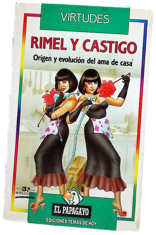 Rímel y castigo origen y evolución del ama de casa