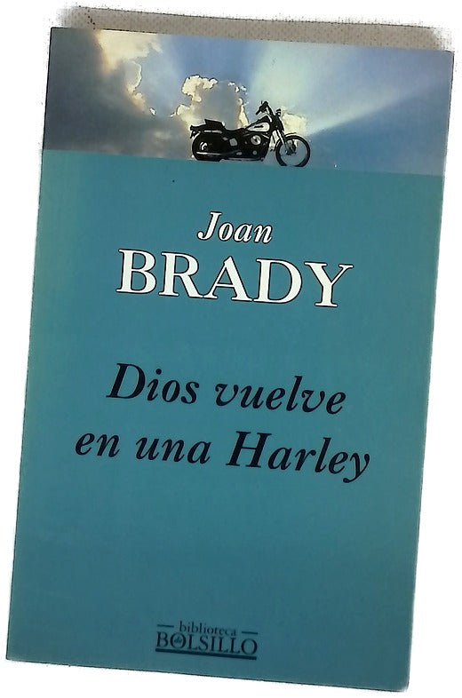 Dios vuelve en una Harley