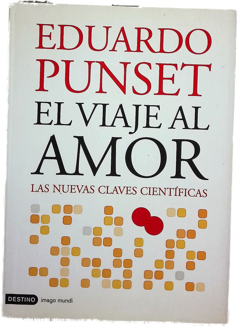 El viaje al amor las nuevas claves científicas