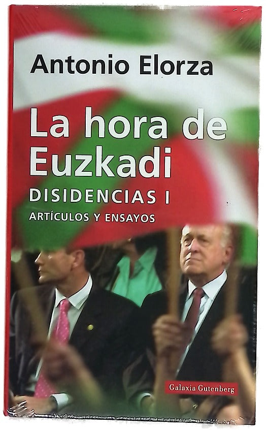 La hora de Euzkadi: Disidencias I