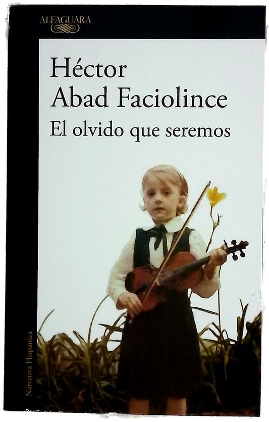 El olvido que seremos