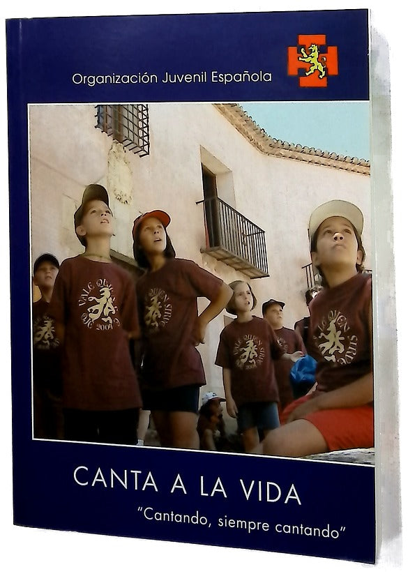 Canta a la vida cantando, siempre cantando
