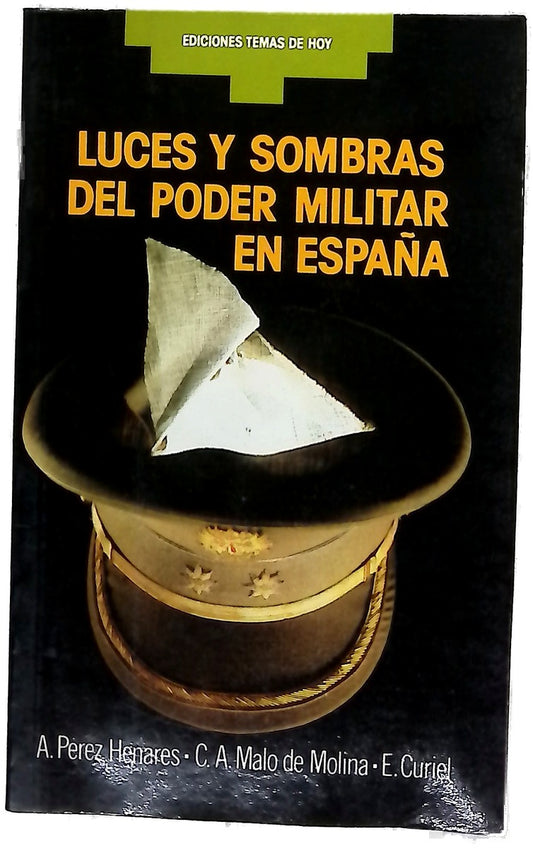 Luces y sombras del poder militar en España