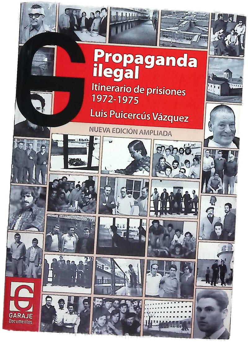 Propaganda ilegal : itinerario de prisiones (1972-1975)
