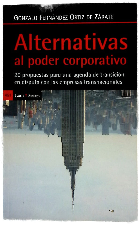 Alternativas al poder corporativo : 20 propuestas para una agenda de transición en disputa con las empresas transnacionales