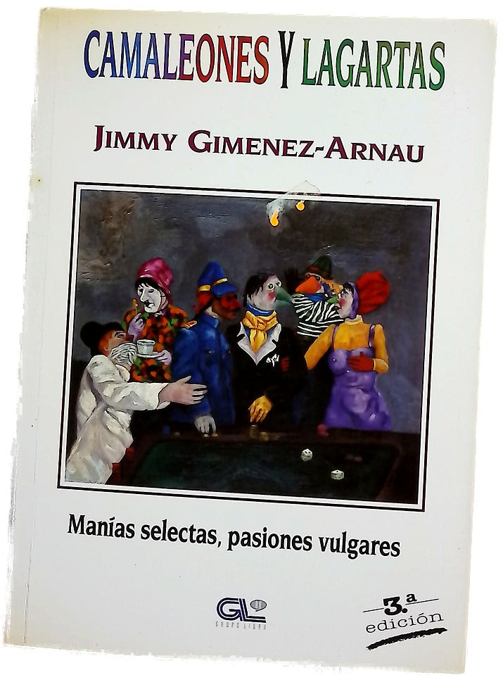 Camaleones y lagartas manías selectas, pasiones vulgares