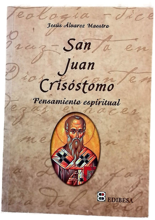 San Juan Crisóstomo : pensamiento espiritual
