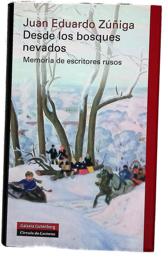 Desde los bosques nevados memoria de escritores rusos