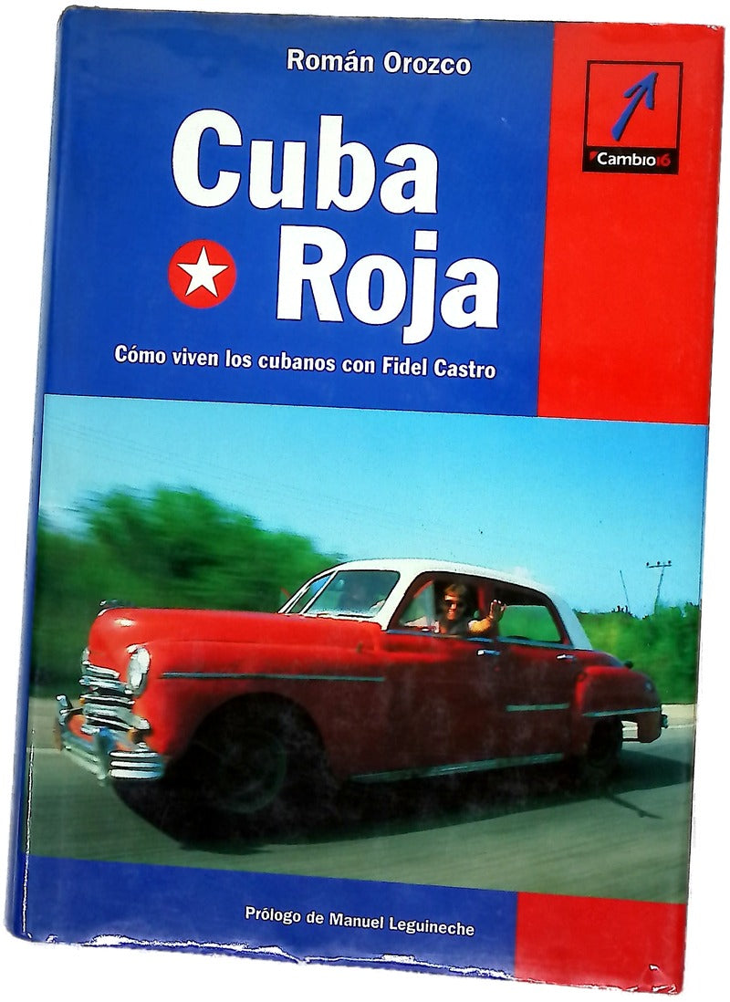 Cuba roja cómo viven los cubanos con Fidel Castro