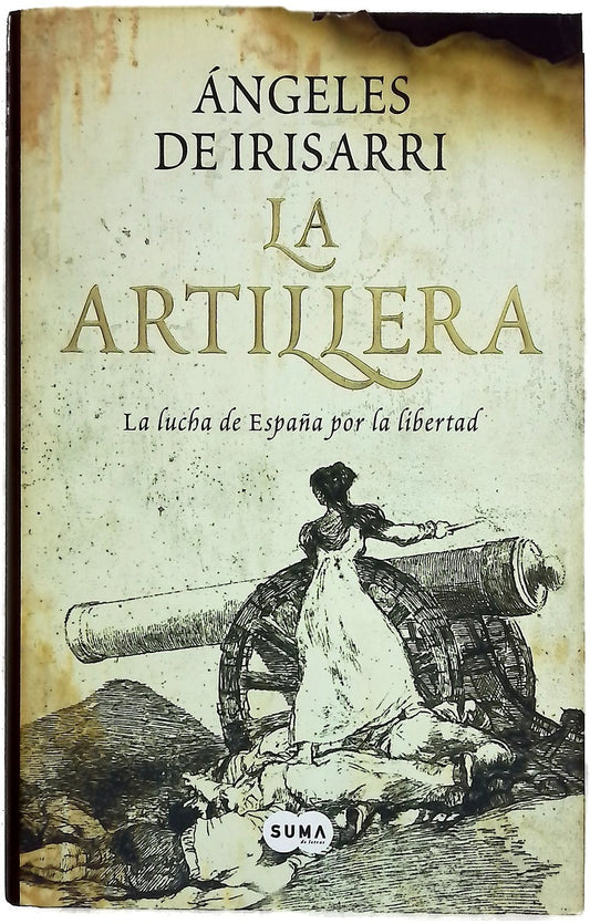 La artillera la lucha de España por la libertad