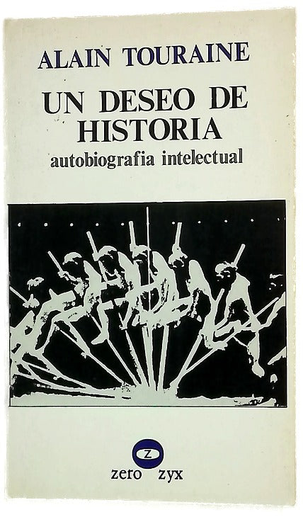 Un deseo de historia : autobiografía intelectual