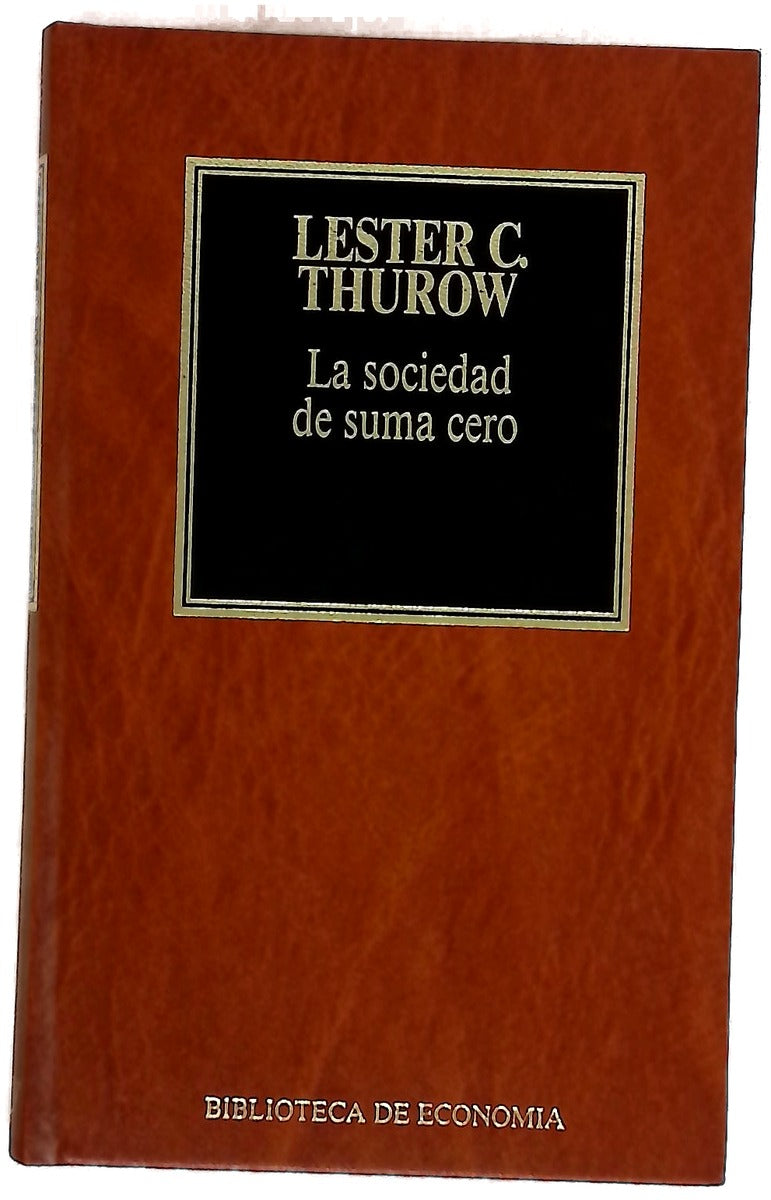La sociedad de suma cero