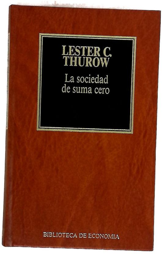 La sociedad de suma cero