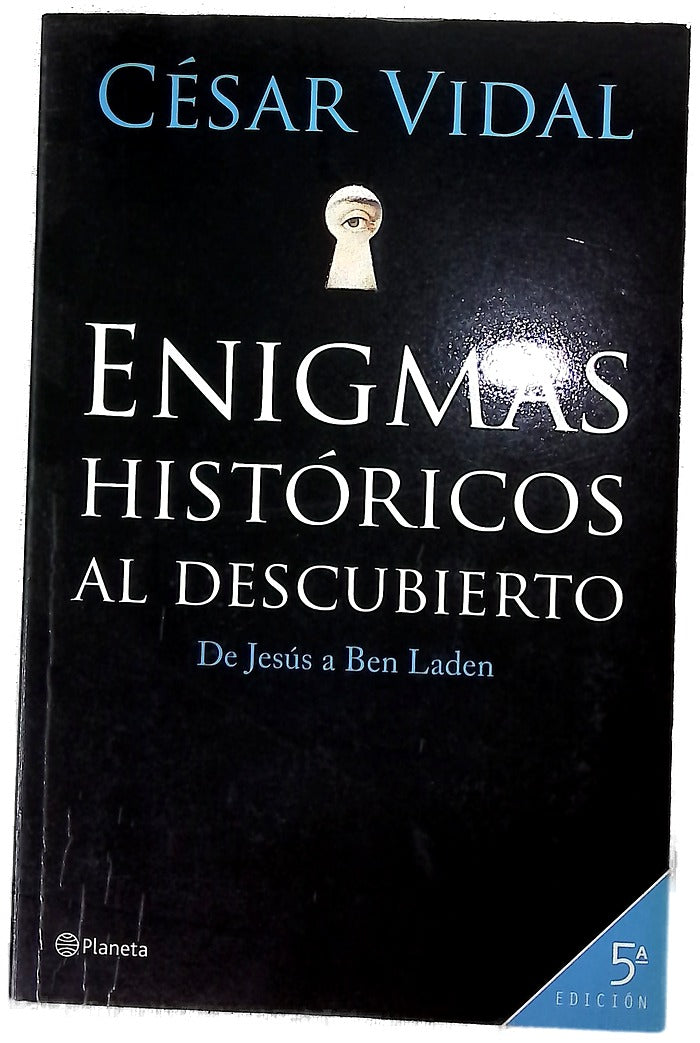 Enigmas históricos al descubierto de Jesús a Ben Laden