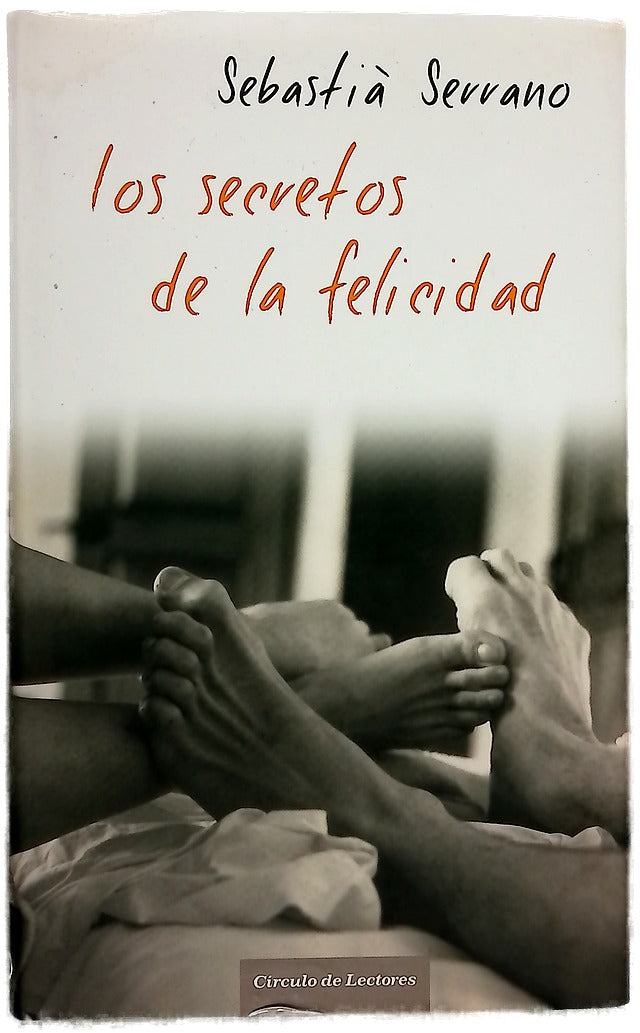 Los secretos de la felicidad el maravilloso poder de la conversación