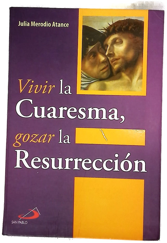 Vivir la cuaresma, gozar la resurrección