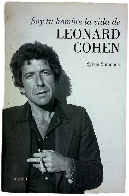 Soy tu hombre : la vida de Leonard Cohen