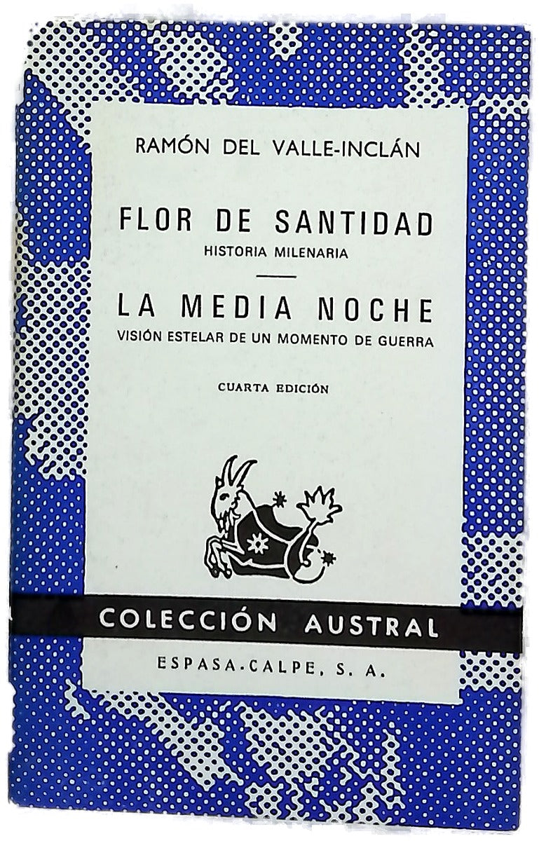 Flor de santidad historia milenaria ; La media noche ; Visión estelar de un momento de guerra