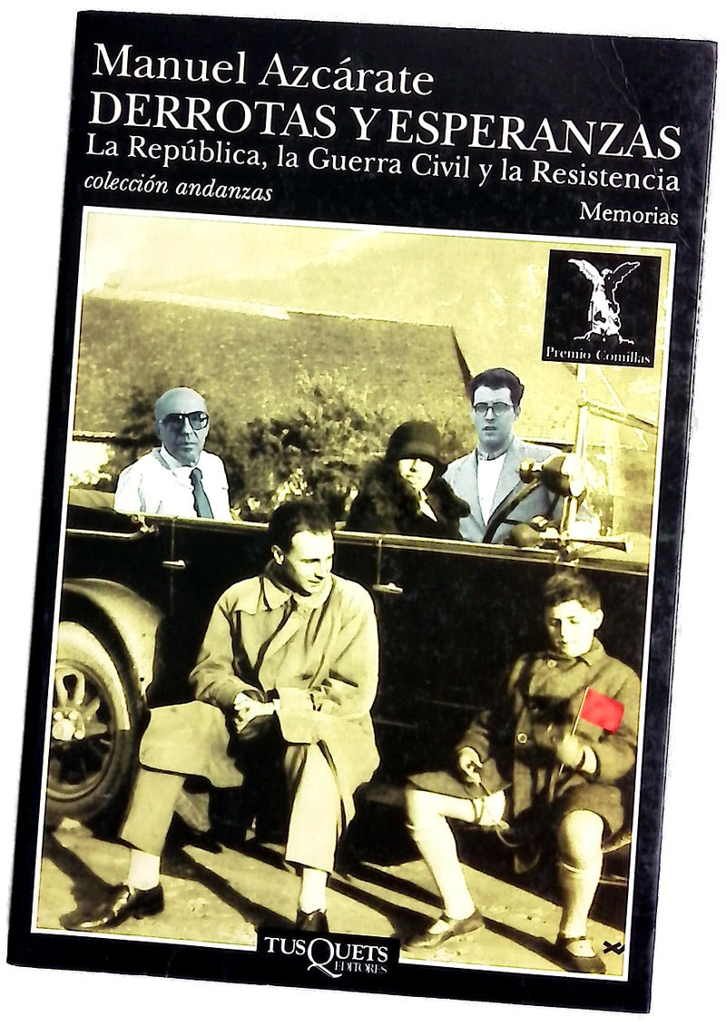 Derrotas y esperanzas la república, la guerra civil y la resistencia