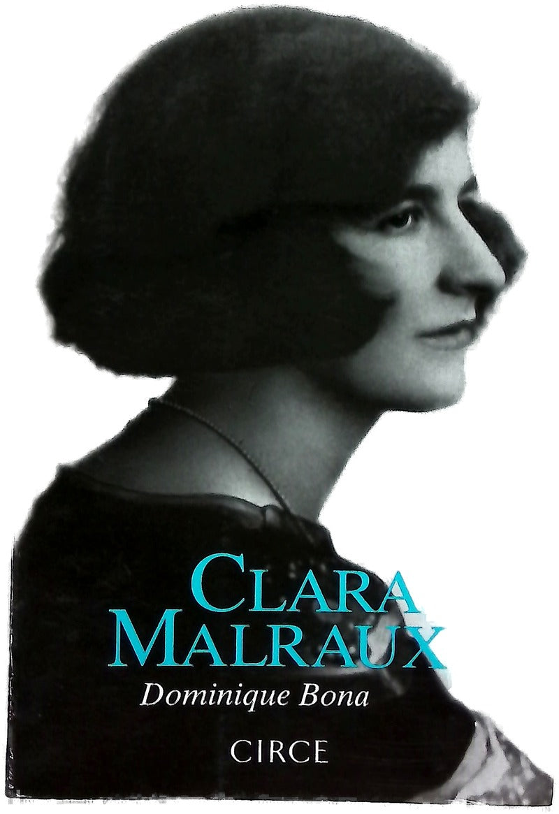 Clara Malraux : fuimos dos