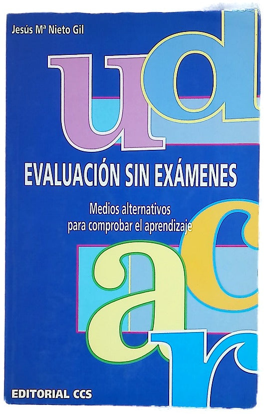 Evaluación sin exámenes medios alternativos para comprobar el aprendizaje
