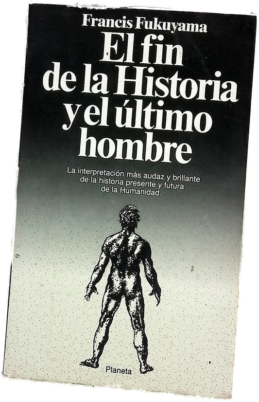 El fin de la historia y el último hombre