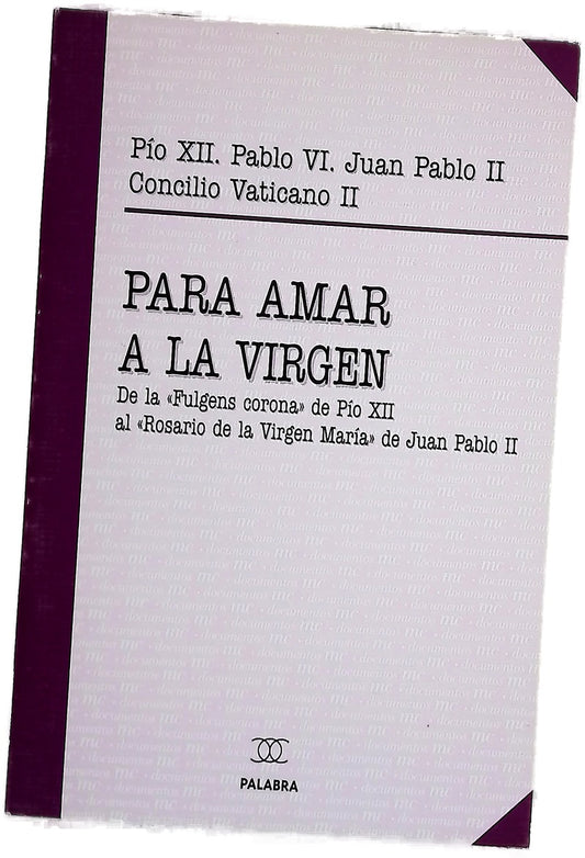 Para amar a la Virgen