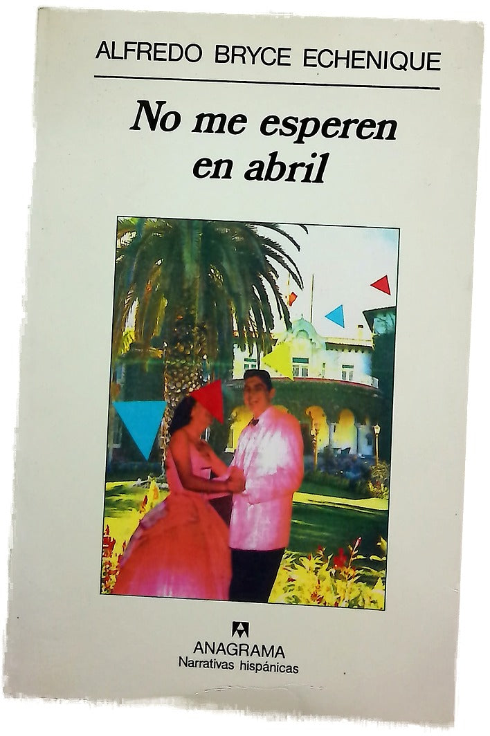 No me esperen en abril