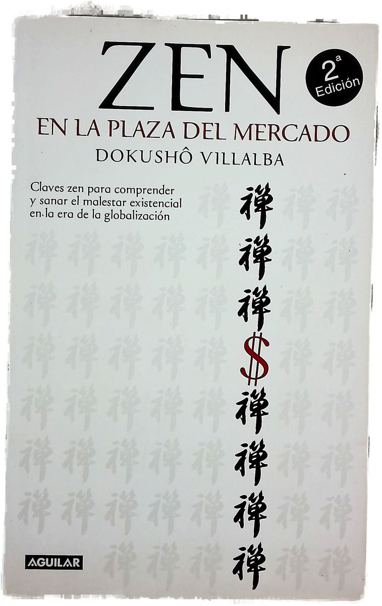 Zen en la plaza del mercado claves zen para comprender y sanar el malestar existencial en la era de la globalización