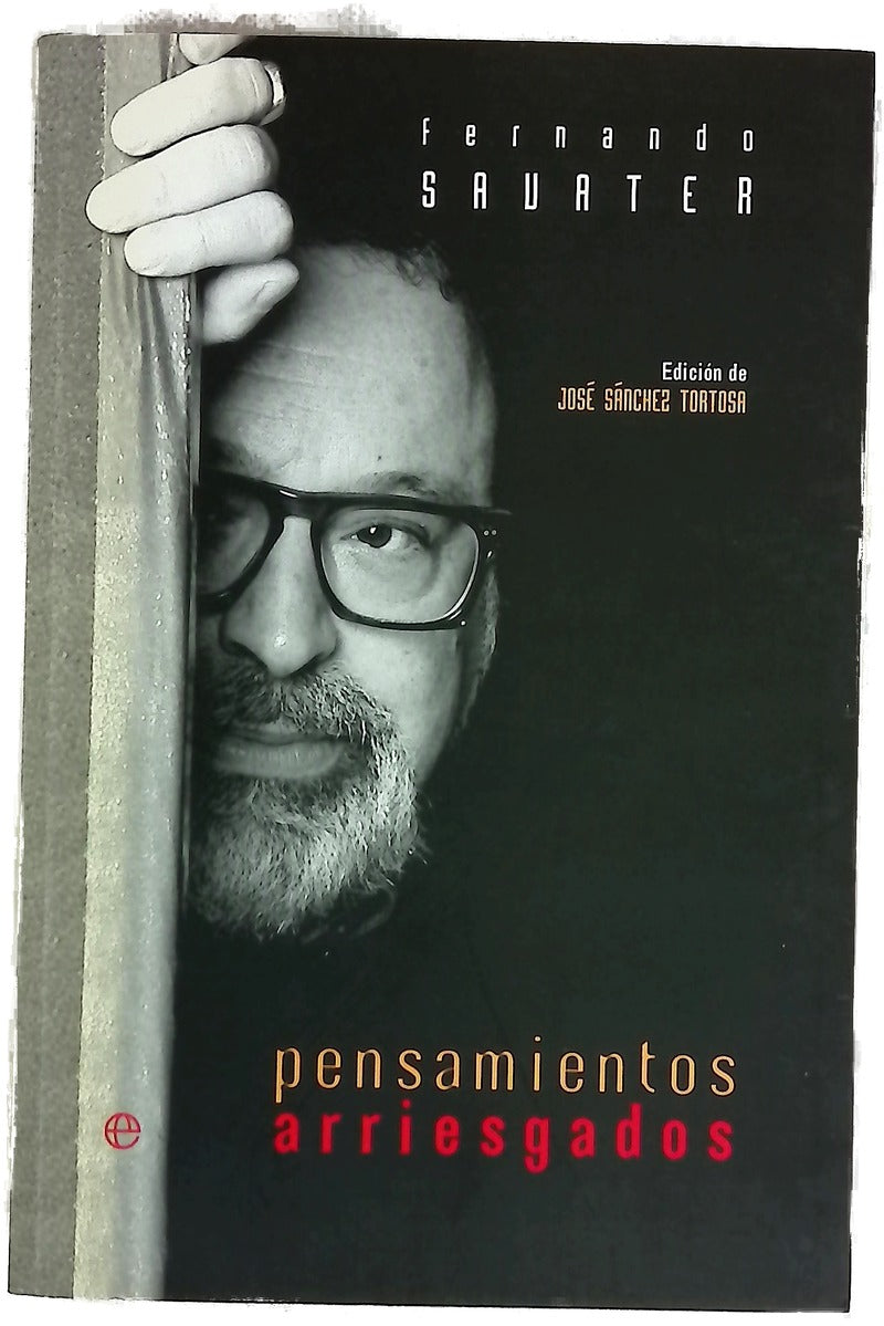 Pensamientos arriesgados: (casi) todo Savater