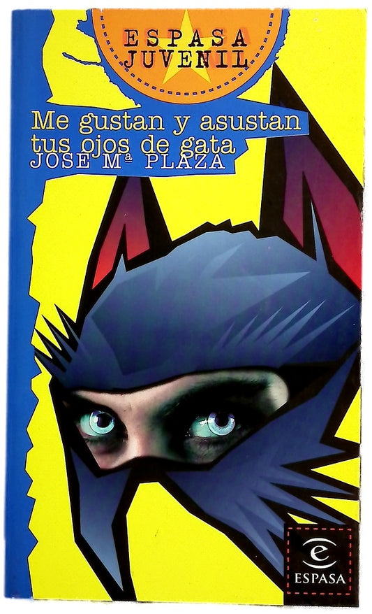 Me gustan y asustan tus ojos de gata