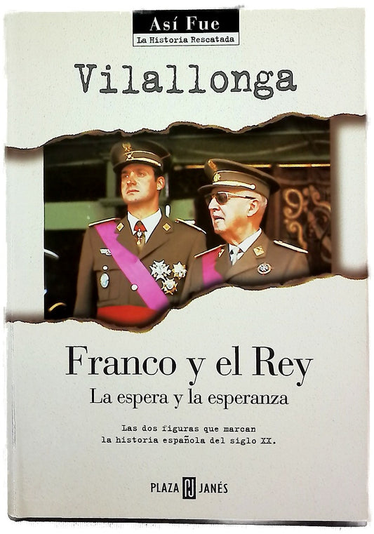 Franco y el rey la espera y la esperanza