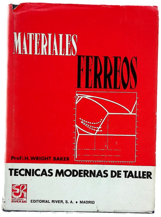 Materiales Férreos. Técnicas modernas de taller