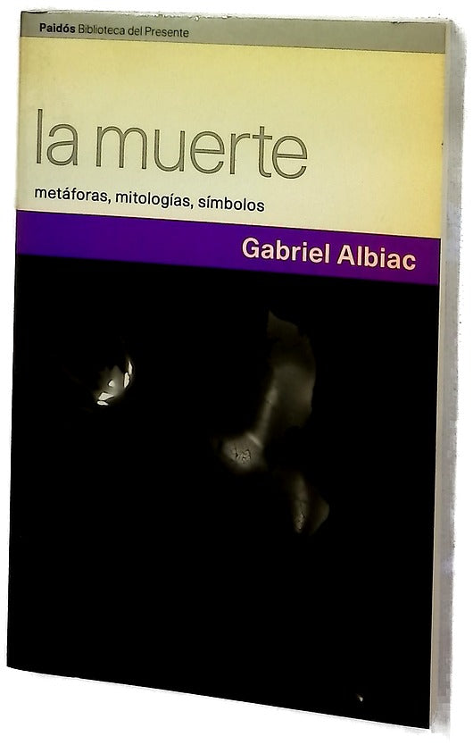 La muerte metáforas, mitologías, símbolos