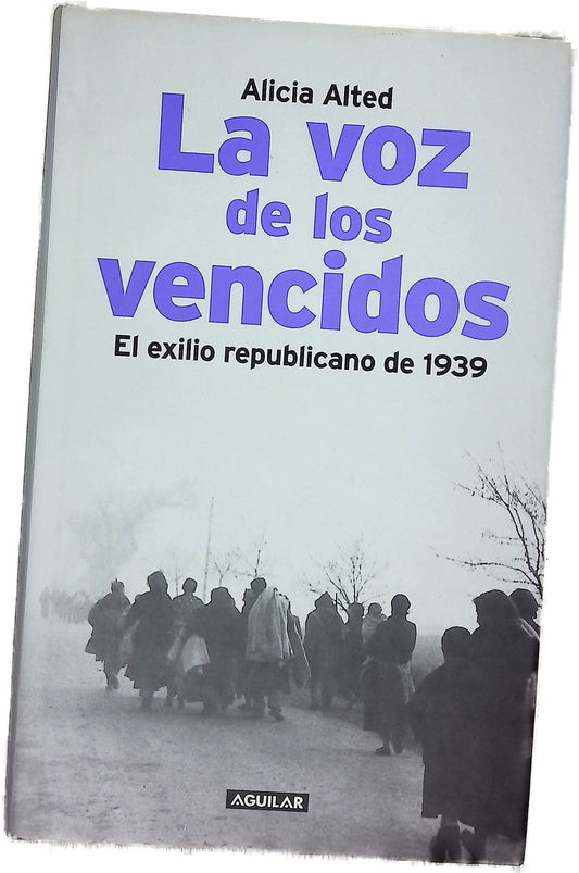 La voz de los vencidos el exilio republicano de 1939