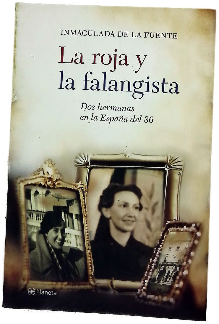La roja y la falangista dos hermanas en la España del 36
