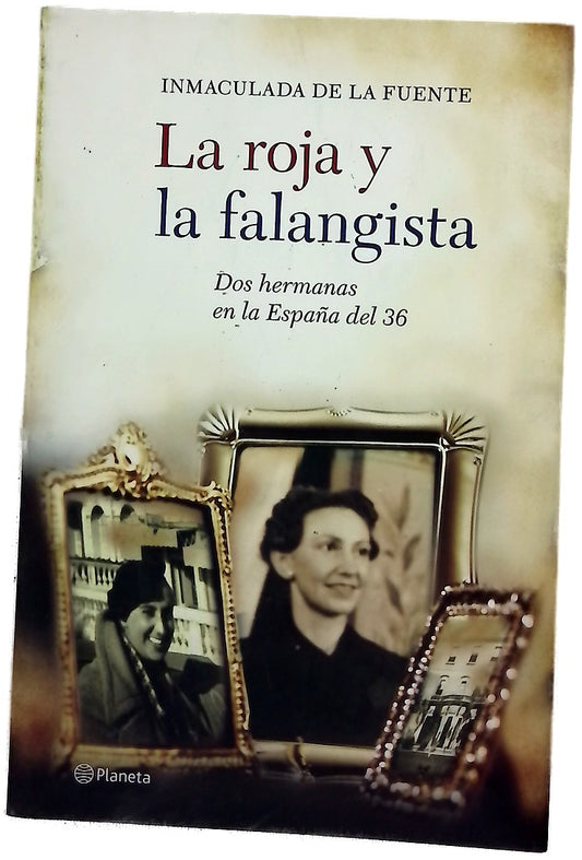 La roja y la falangista dos hermanas en la España del 36