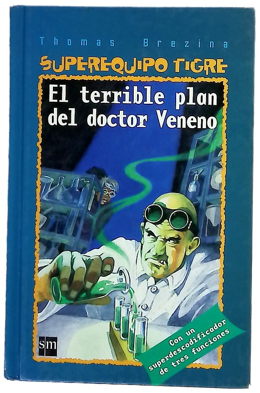 El terrible plan del doctor Veneno