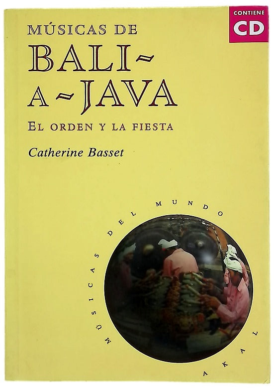 Músicas de Bali a Java el orden y la fiesta