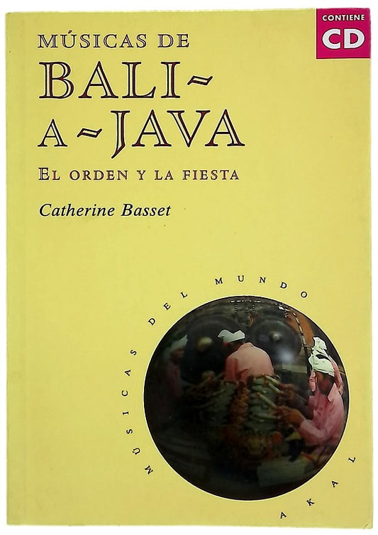 Músicas de Bali a Java el orden y la fiesta
