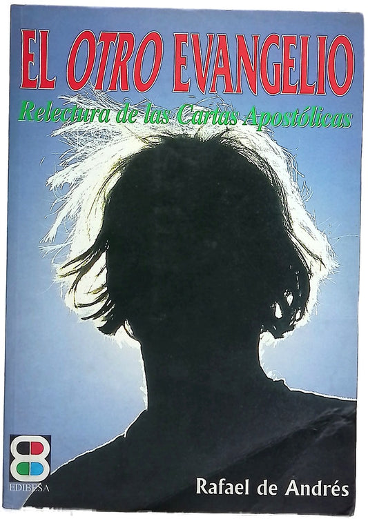 El "otro" Evangelio relectura de las cartas apostólicas