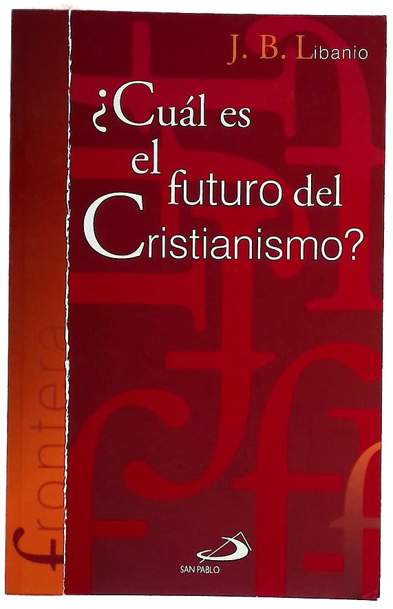 ¿Cuál es el futuro del Cristianismo?
