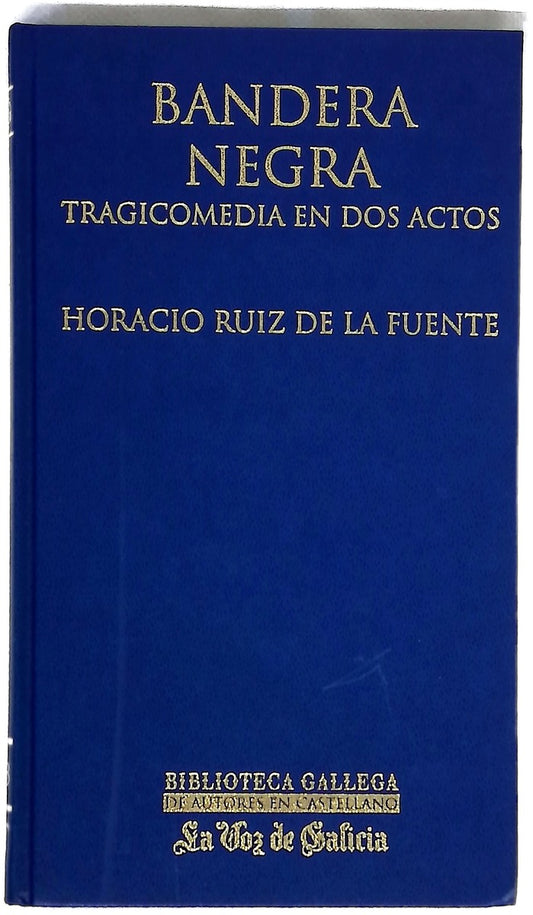 Bandera negra tragicomedia en dos actos