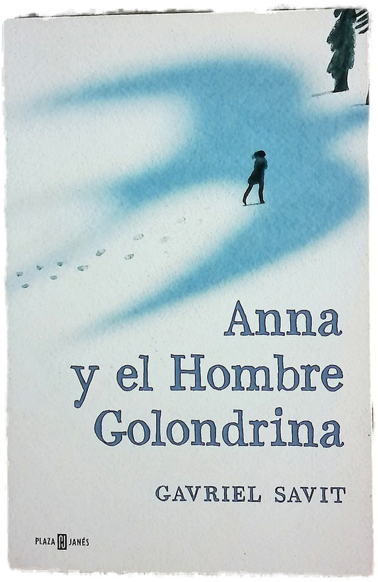 Anna y el hombre golondrina