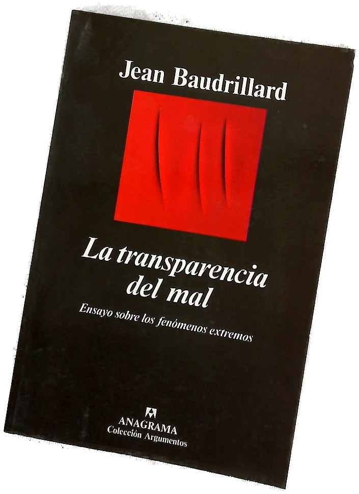 La transparencia del mal ensayo sobre los fenómenos extremos