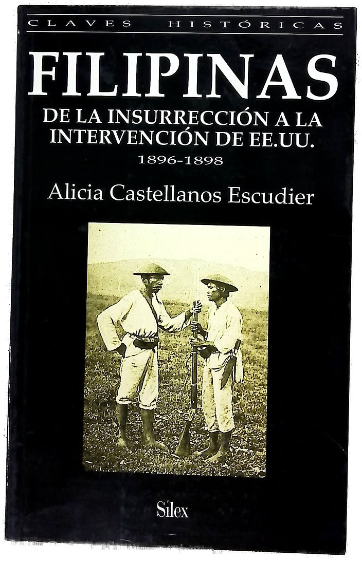 Filipinas de la insurrección a la intervención de EE.UU. : 1896-1898
