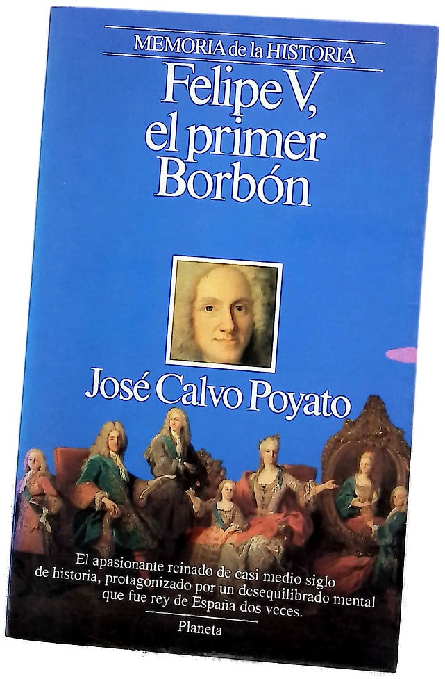 Felipe V, el primer Borbón